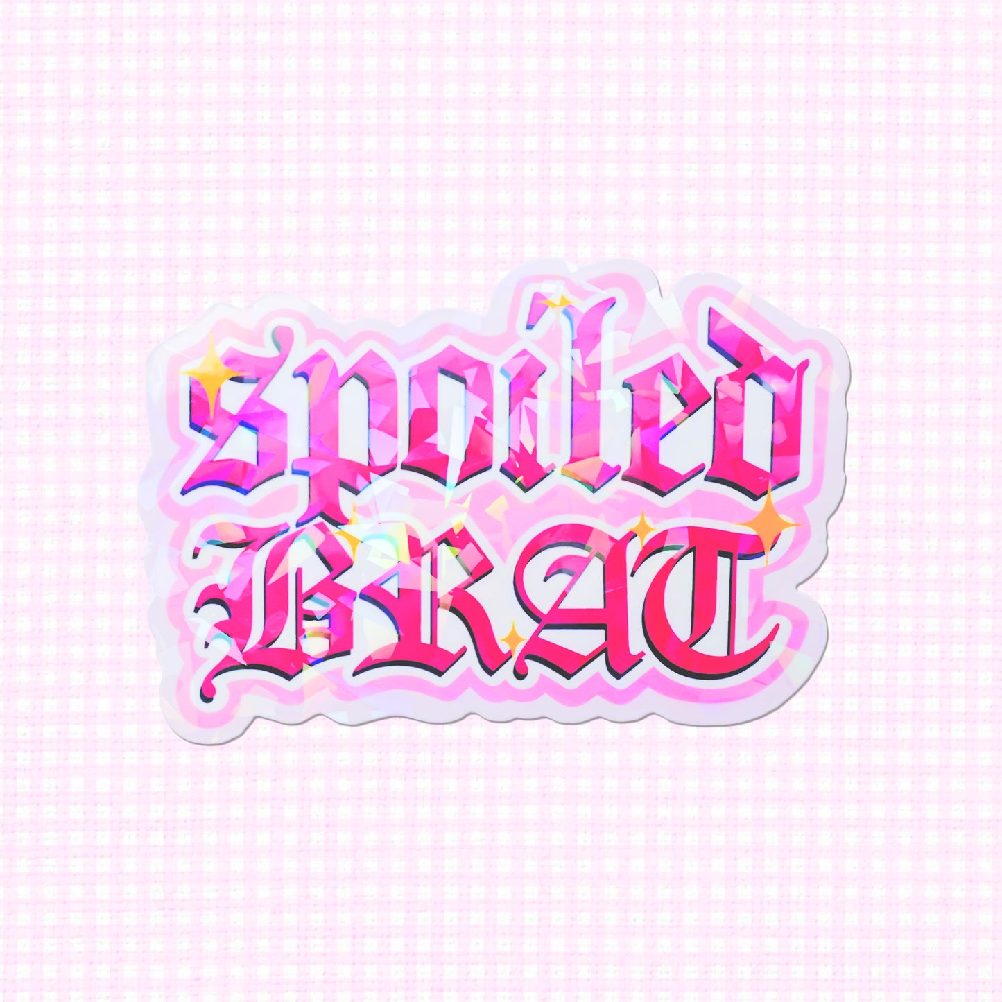 Spoiled Brat Holographic Vinyl Sticker